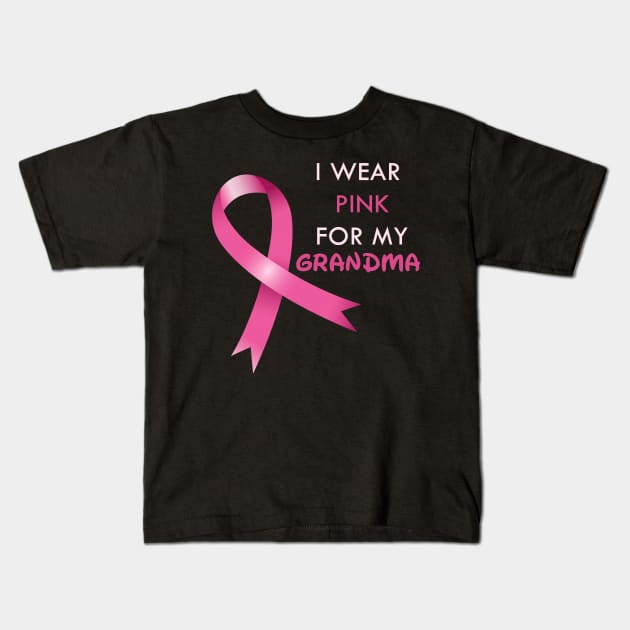 I Wear Pink For My Grandma Breast Cancer Awareness Kids T-Shirt by Trendy_Designs